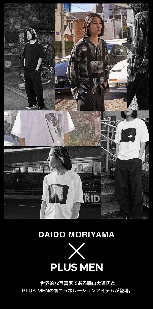 DAIDO MORIYAMA × PLUS MEN | AZUL BY MOUSSY｜バロックジャパン
