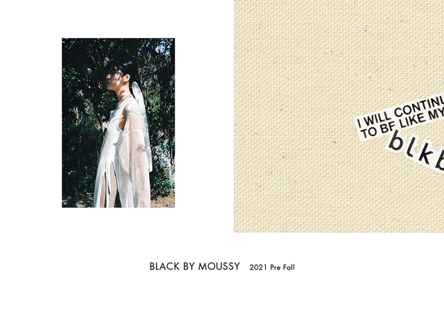 2021 Pre Fall | BLACK BY MOUSSY(ブラックバイマウジー)のブランド