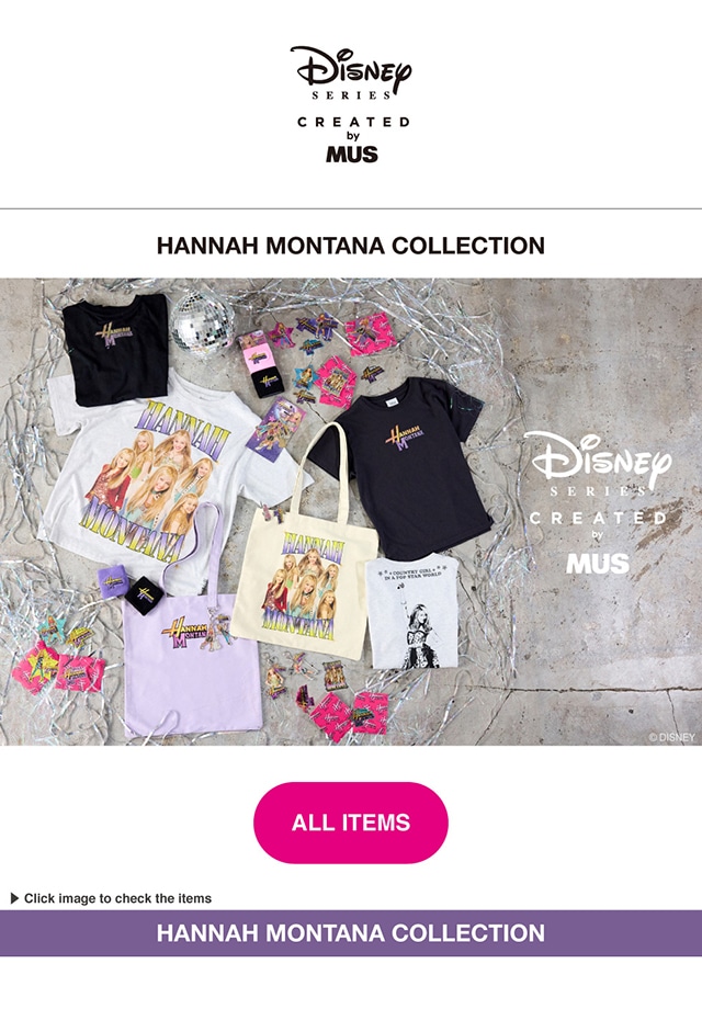 HANNAH MONTANA COLLECTION】｜バロックジャパンリミテッド 公式通販