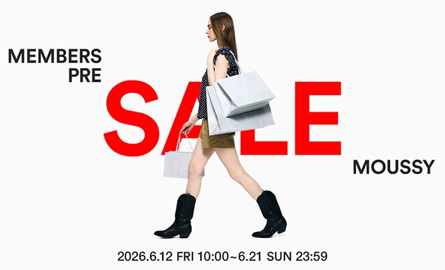 MEMBERS PRE SALE】｜バロックジャパンリミテッド 公式通販サイト SHEL