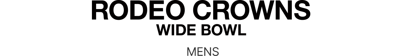 RODEO CROWNS WIDE BOWL - MENS