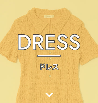 DRESS ドレス