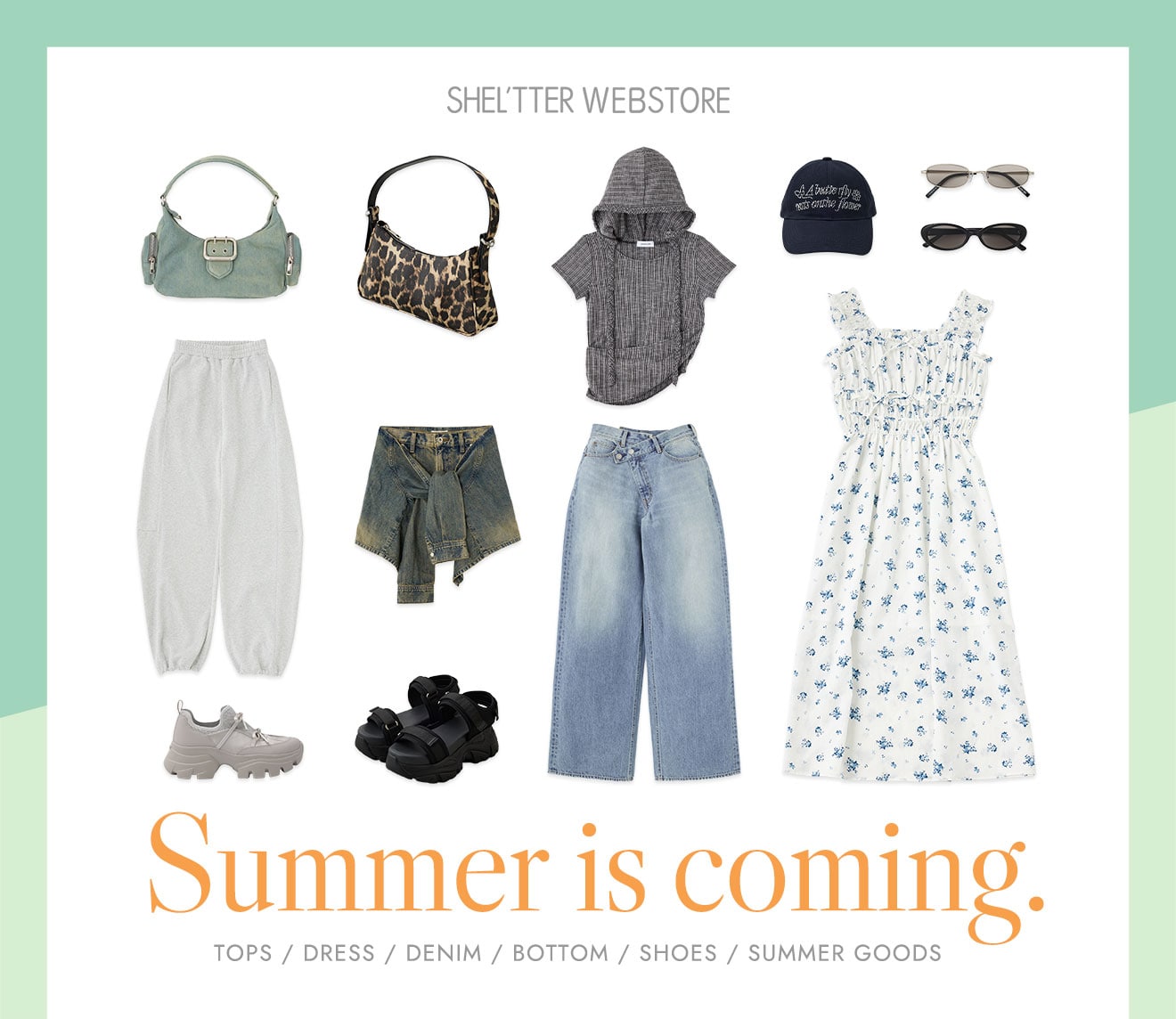Summer is coming. TOPS / DRESS / DENIM / BOTTOM / SHOES / SUMMER GOODS